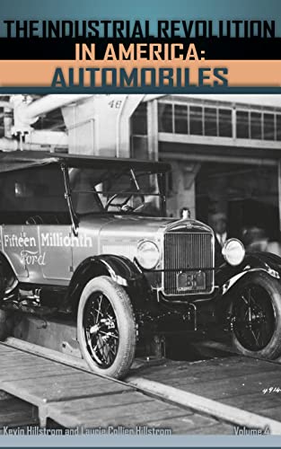 The Industrial Revolution in America: Automobiles
