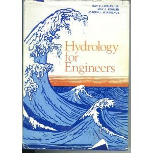 Hydrology for Engineers (McGraw-Hill Series in Water Resources and Environmental Engineering)