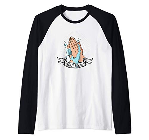 WASH FOR US: Hand Washing antivirus prayer against flu cold Manche Raglan