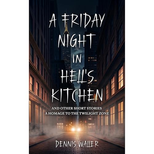 A Friday Night in Hell's Kitchen by Dennis Waller episode artwork