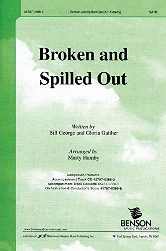 Broken and Spilled Out: Satb