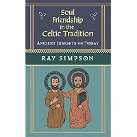 Soul Friendship in the Celtic Tradition