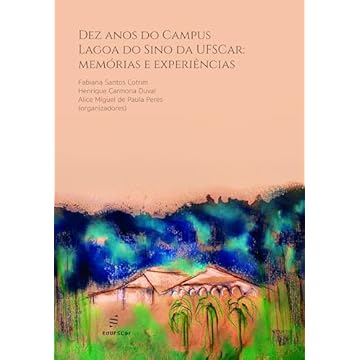 Capa do livro Dez anos do Campus Lagoa do Sino da UFSCar: memórias e experiências