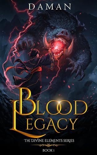 The Blood Legacy: A Xianxia Cultivation Fantasy (The Divine Elements Book 1)