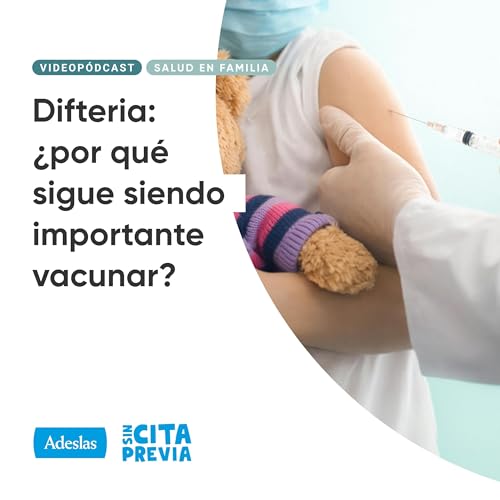 Difteria: &iquest;por qu&eacute; sigue siendo importante vacunar?