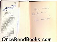 The Lonely Sky, The Personal Story of One of America's Most Active Test Pilots B000G63T60 Book Cover