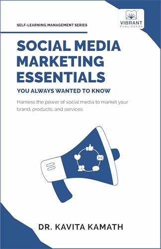 Social Media Marketing Essentials You Always Wanted To Know: A