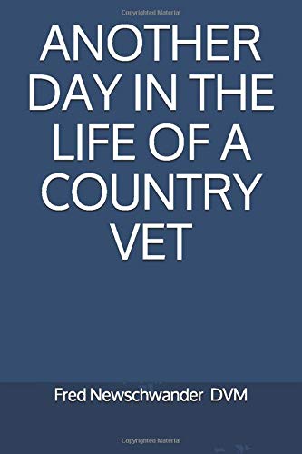 Another Day in the Life of a Country Vet (Days in the Life of a Country Vet)