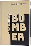 Bomber: Andi Bühne