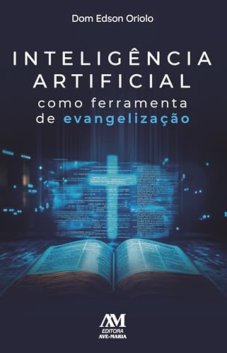 Inteligência artificial como ferramenta para evangelização