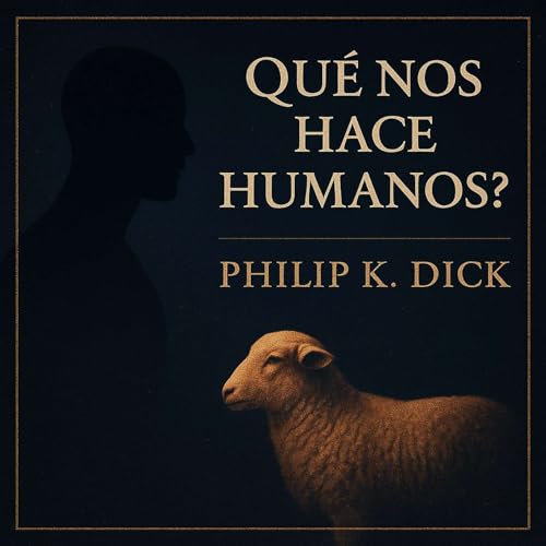 Philip K Dick - Sue&ntilde;an los androides con ovejas el&eacute;ctricas?