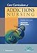 Core Curriculum of Addictions Nursing: An Official Publication of the IntNSA