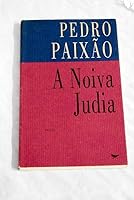 A noiva judia: Ficc¸a~o (Portuguese Edition) 9728028113 Book Cover