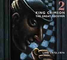 KING CRIMSON - Great Deceiver Vol 2 - Amazon.com Music