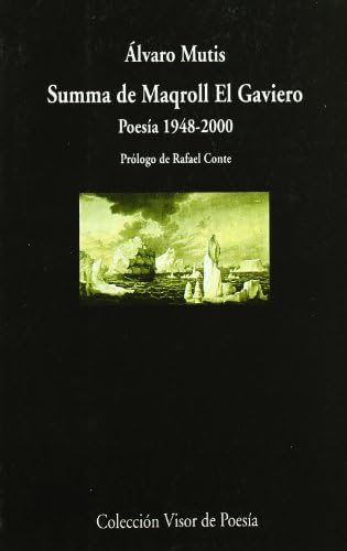 Summa de Maqroll El Gaviero: Poesía 1948 - 2000: 285 (Visor de Poesía)