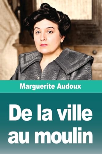  De la ville au moulin