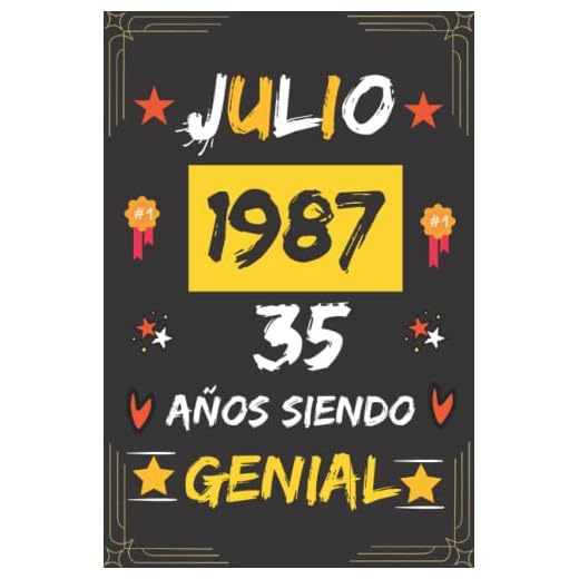CUADERNO, JULIO 1987, 35 Años Siendo Genial: Regalo de 35 cumpleaños para mujeres y hombres, ideas de 35 cumpleaños... un cumpleaños... divertido, ... regalo de 35 cumpleaños para él/ella.