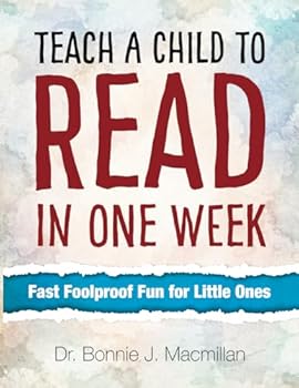 Paperback Teach a Child to Read in One Week: Fast Foolproof Fun for Little Ones Book