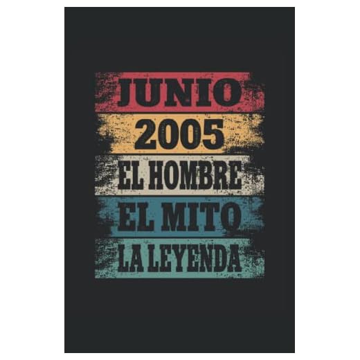 Junio - 2005 - El Hombre - El Mito - La Leyenda: Regalos Originales para Hombre Papá Abuelo Hermano - Diario, Cuaderno De Notas, Apuntes O Agenda