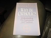 Why Be Catholic? B003A2D0G6 Book Cover