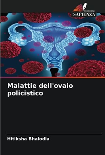  Malattie dell\'ovaio policistico
