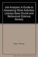Job Analysis: A Guide to Assessing Work Activities (Jossey Bass Social and Behavioral Science Series) 0875895646 Book Cover