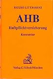 Allgemeine Versicherungsbedingungen für die Haftpflichtversicherung: Kommentar, Rechtsstand: 1. Juli 2000 (Gelbe Erläuterungsbücher)