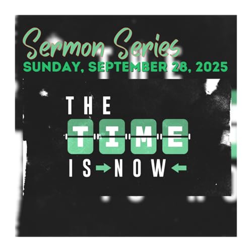 The Time is Now, Chris Massey- 9.28.2025