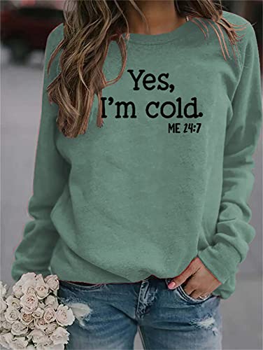 Yes Im Cold Me 247 Sweatshirt for Women Shirt Funny Vintage Dutton Ranch 80s Graphic Tees Hip Hop Pullovers3