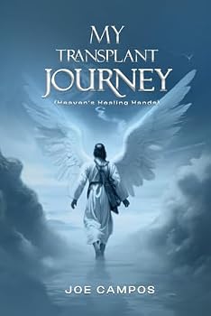 Paperback MY TRANSPLANT JOURNEY: Heaven's healing hands Book