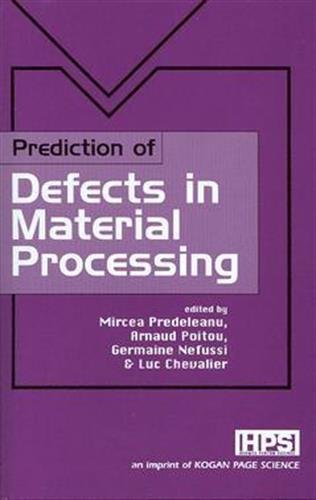 Prediction of Defects in Material Processing