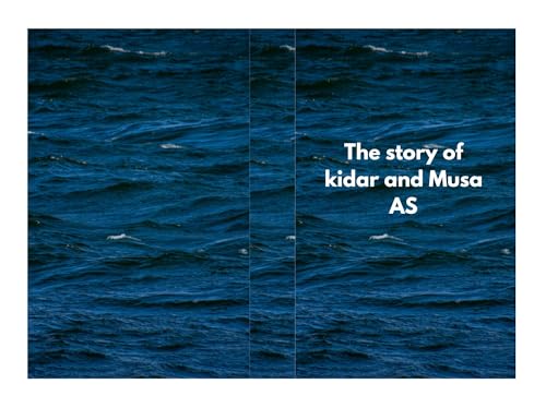 The story of kidar and Musa aş