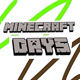 Mincraft Days