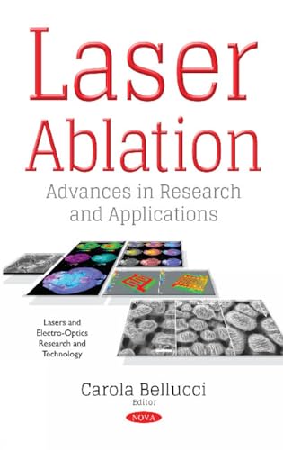 Laser Ablation: Advances in Research and Applications