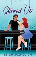 Stirred Up B0G2Q5M1K4 Book Cover