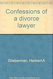 Confessions of a divorce lawyer
