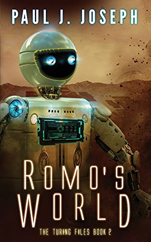 Romo's World: Turing Files - Book Two (The Turing Files)