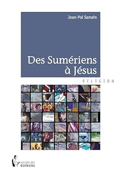 Paperback Des sumériens à Jésus [French] Book
