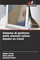 Sistema di gestione delle elezioni online basato su cloud (Italian Edition) 6208875099 Book Cover