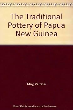 Paperback The traditional pottery of Papua New Guinea Book