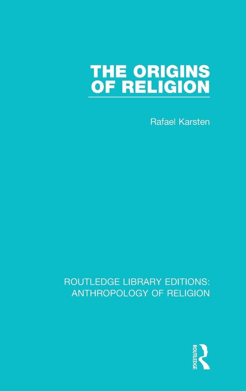The Origins of Religion: 3 (Routledge Library Editions: Anthropology of Religion)