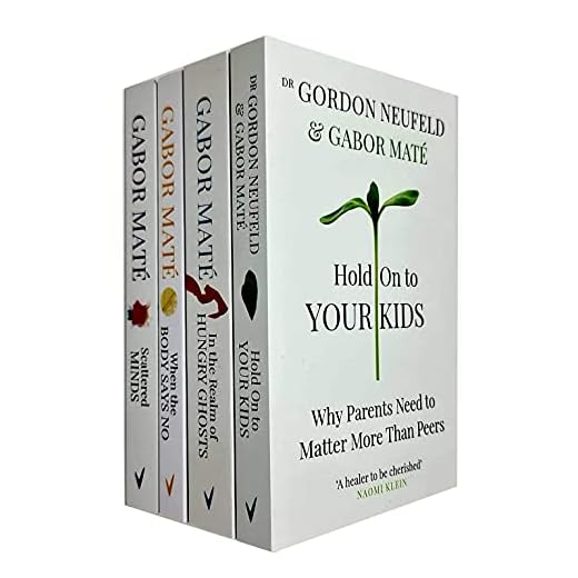 When The Body Says No, In The Realm Of Hungry Ghosts, Hold On To Your Kids, Scattered Minds 4 Books Collection Set By Dr Gabor Maté