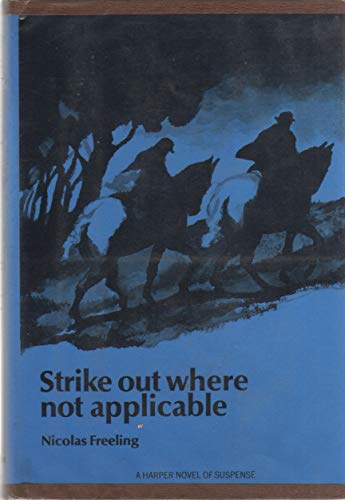 Strike Out Where Not Applicable B000OKNUDU Book Cover