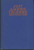 Just Among Friends B000BO3DRW Book Cover