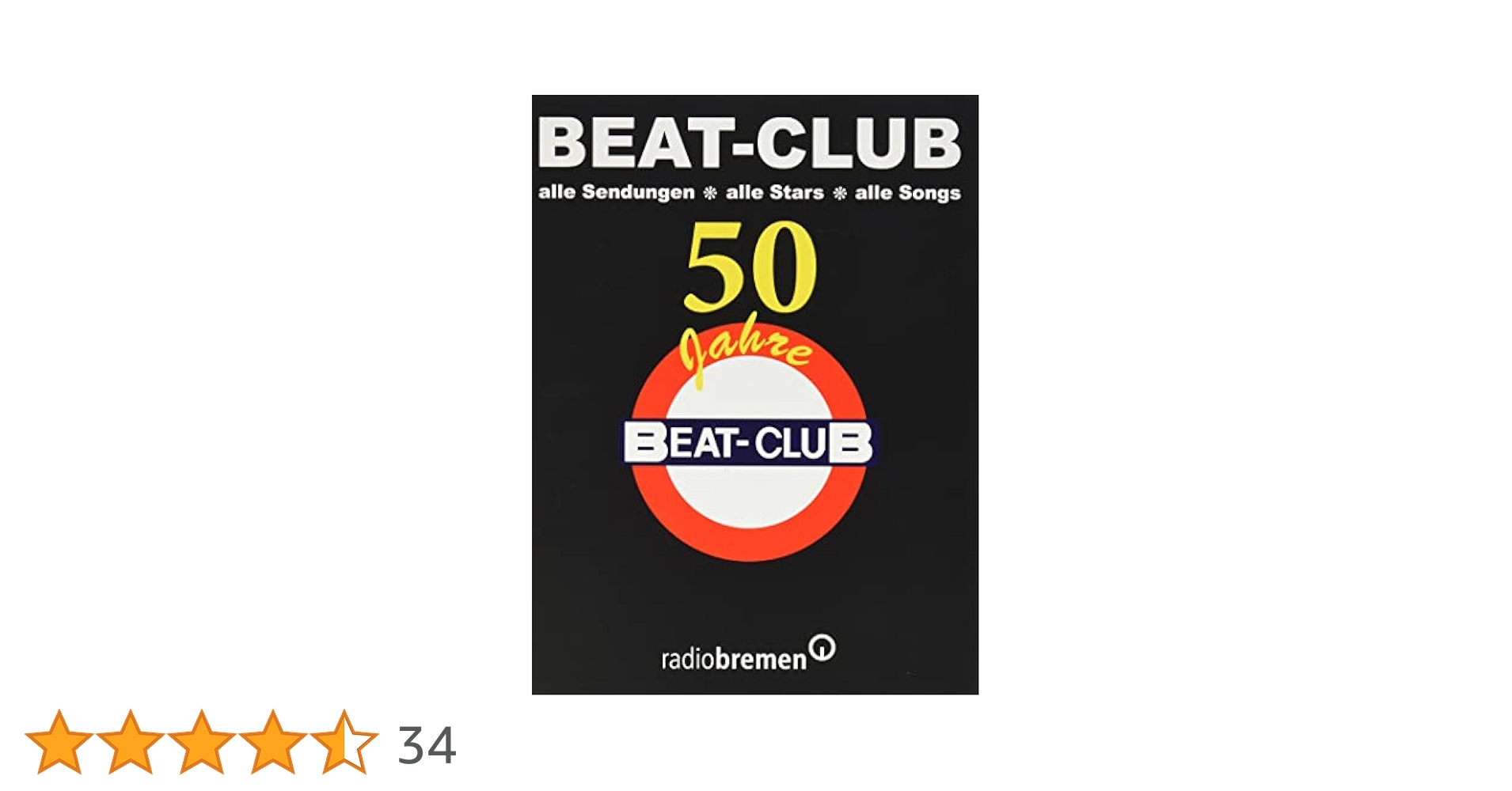 Beat-Club: Alle Sendungen. Alle Stars. Alle Songs 50 jahre