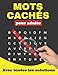 Mots cachés pour adulte - Avec toutes les solutions: jeux de réflexion & détente | + solutions | pour les fans de mots mêlés | idée cadeau