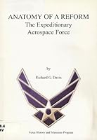 Anatomy of a reform: The expeditionary aerospace force B0006S6AW8 Book Cover