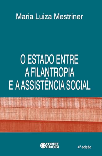 O estado entre a filantropia e a assistência social:
