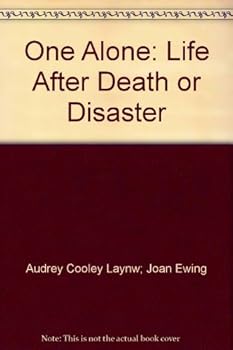 Paperback One Alone: Life After Death or Disaster Book