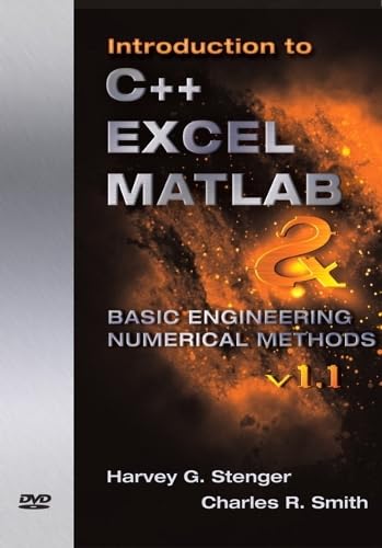 Introduction to C++, Excel Matlab & Basic Engineering Numerical Methods